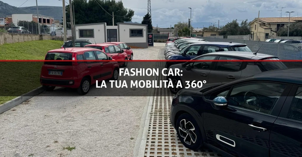 Fashion Car - La tua mobilità a 360°